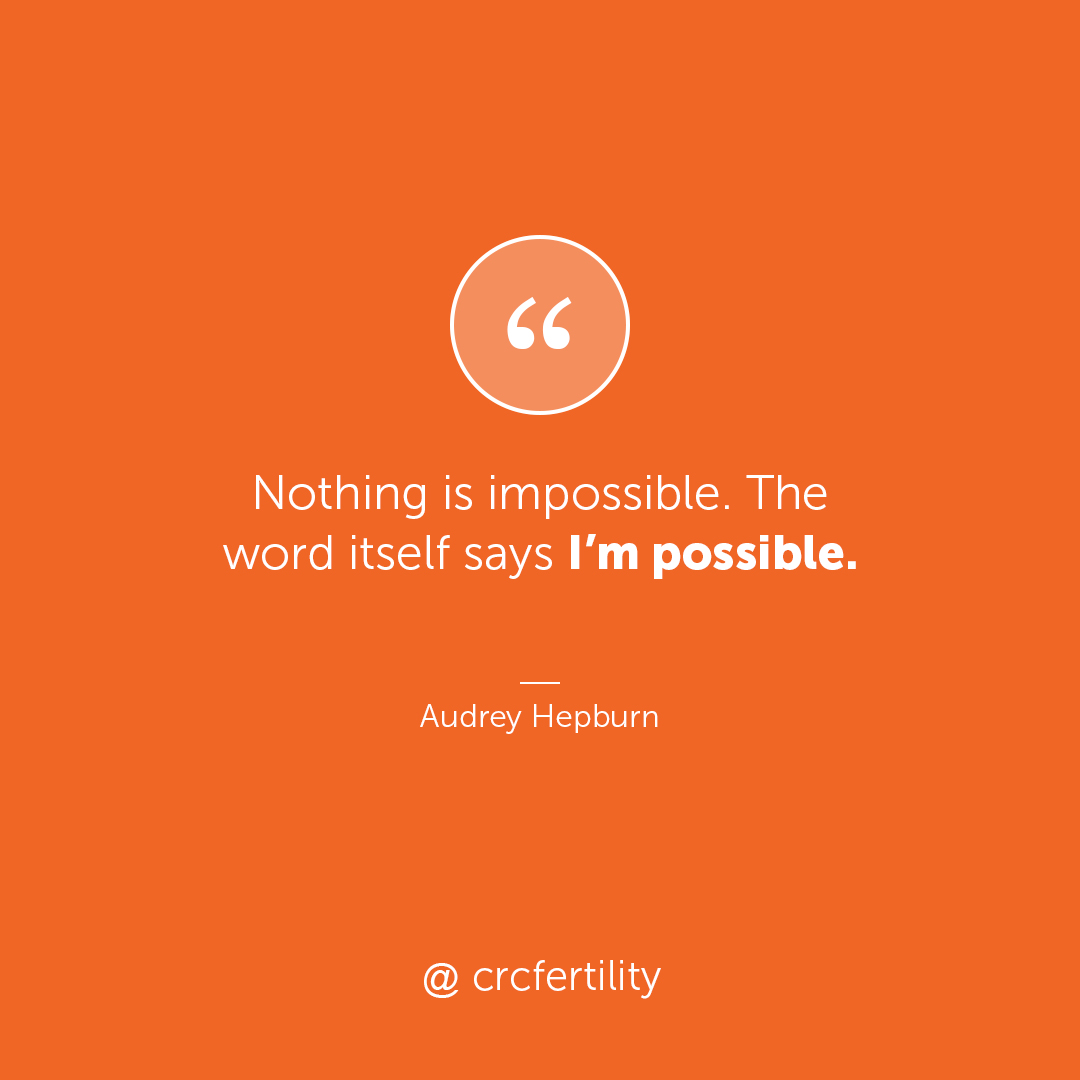 crcfertility's tweet photo. Nothing is impossible. The word itself says “I’m possible”. - Audrey Hepburn 

#ttc #possible #ttcjourney #ttcsisters #ttcsupport #infertility #fertility #fertilityjourney #fertilitytreatments #ttccommunity #ivfjourney #ivfsuccess #ivfwarrior #ivfcommunity #iuijourney #iuisupport https://t.co/ASqhcb7ZDS
