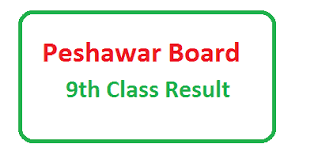 BISE Peshawar Board 9th Class Result 2022