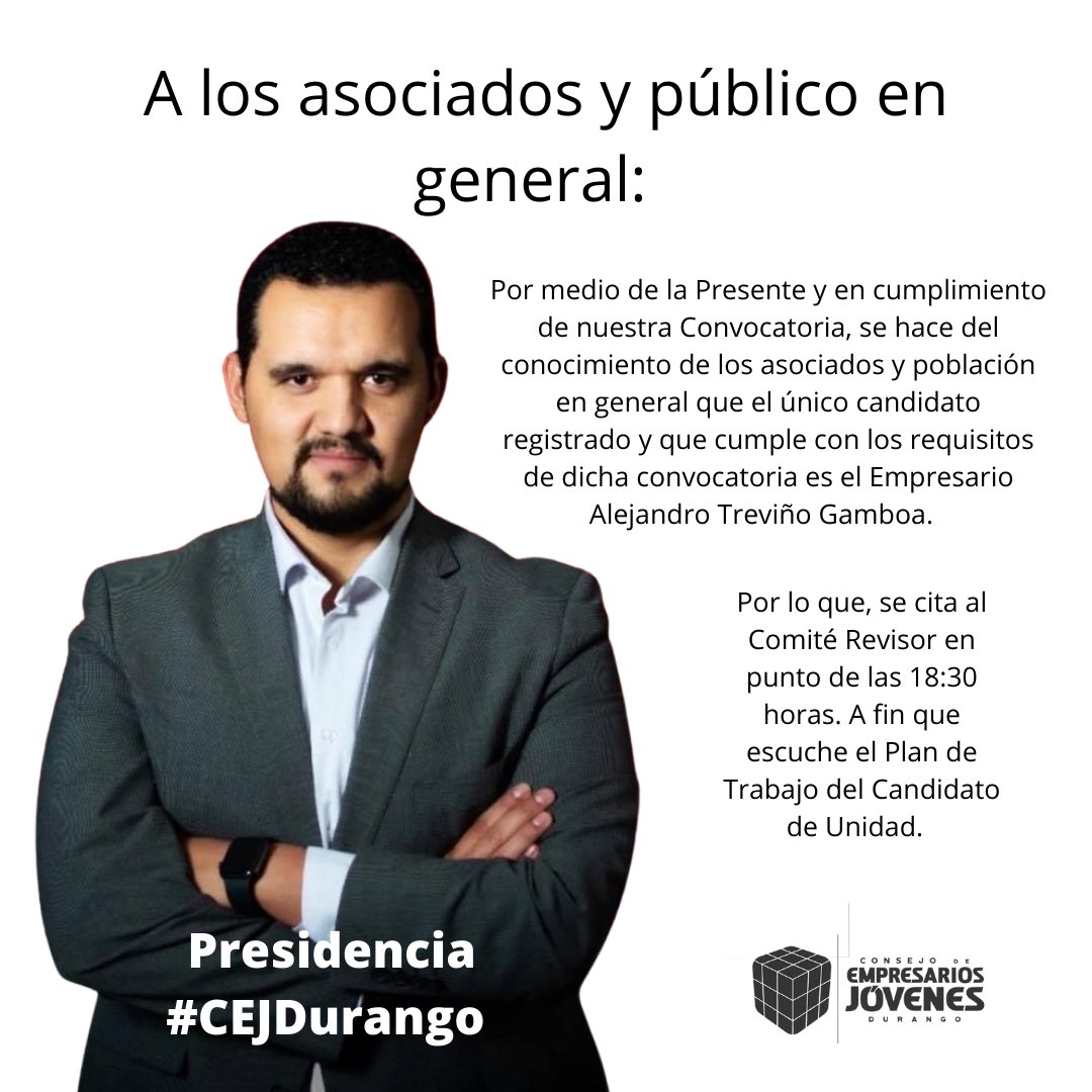 CEJDurango's tweet photo. En cumplimiento a nuestra Convocatoria de renovación:
hacemos del conocimiento de los asociados #CEJDurango que el empresario @alextregam , ha sido aceptado por el Comité Revisor como *Candidato Único* para ocupar el cargo de #PresidenteCEJDurango por el período 2022-2025 https://t.co/4fxwI7avPT