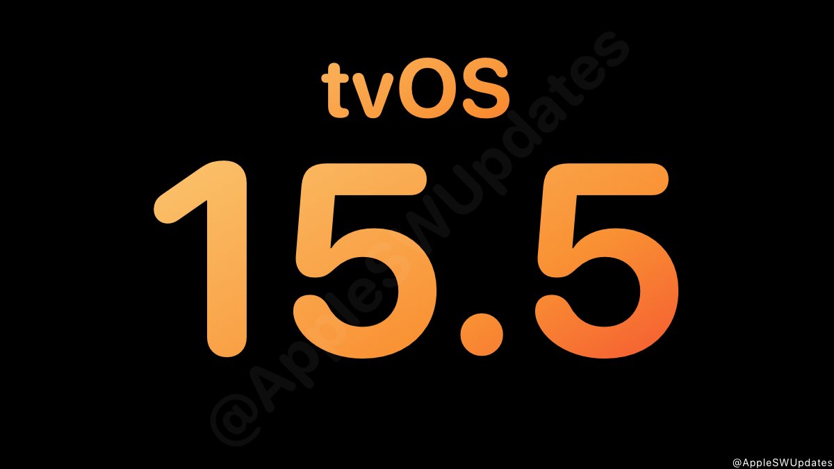 iSWUpdates's tweet photo. tvOS 15.5 (19L570) has been released. #tvOS #tvOS155 https://t.co/AoWU6NM3x8