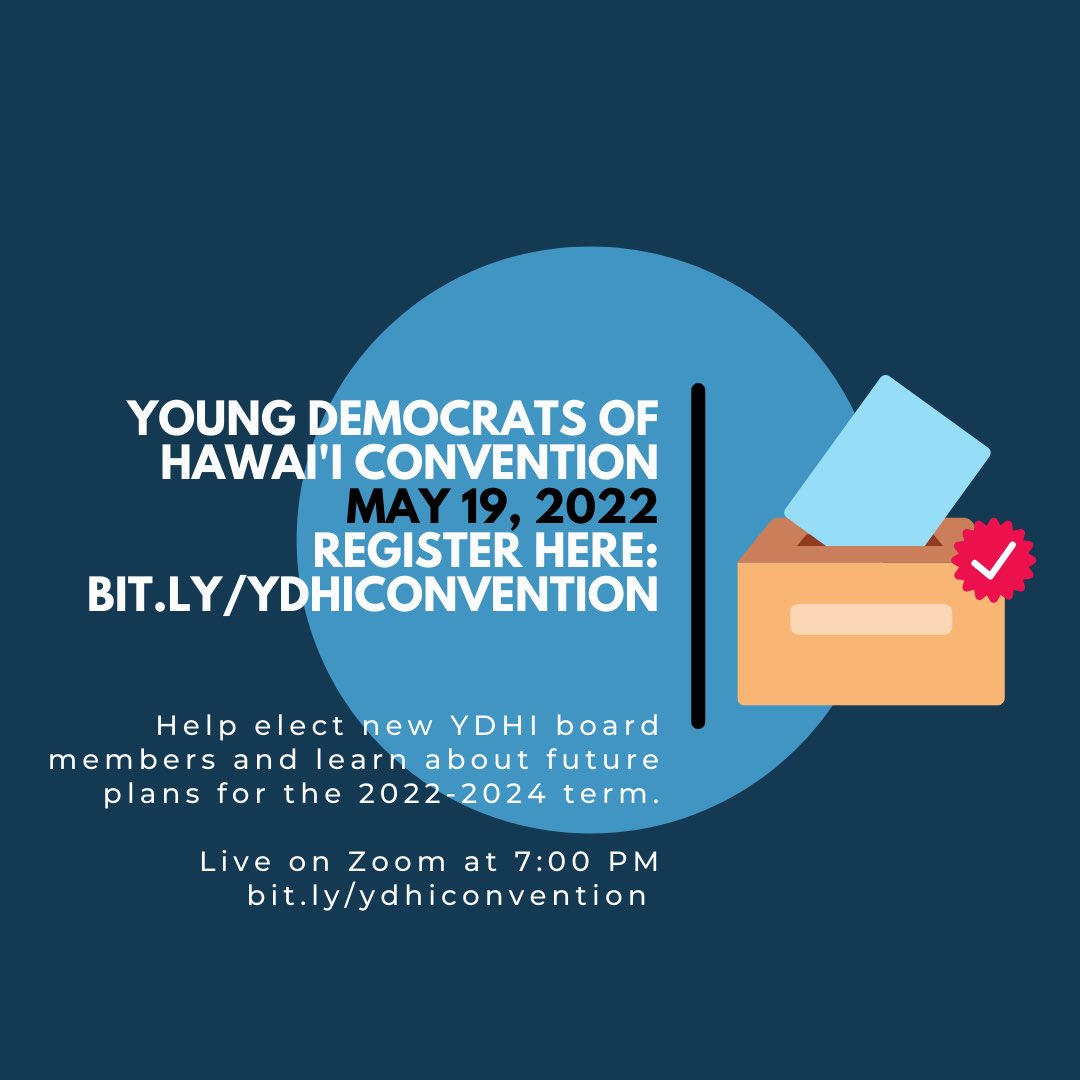 YoungDemsHI's tweet photo. Be sure to join us on May 19 at 7:00 pm on Zoom for our end-of-term convention — you can elect the new board to help shape the future of our organization. Register for the convention here: https://t.co/ty45ymKohg— see you there! https://t.co/DX4BRNRGKb
