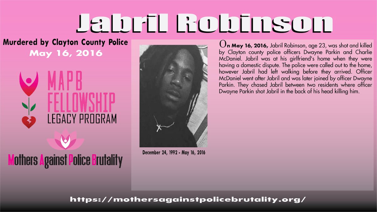 MAPB is honoring the life of Jabril Robinson.On this day May 16th Jabril's life was stolen by Clayton County police.
Jabril's Mother- Dalphine Robinson is a 2021 is a MAPB Legacy Fellow. #MAPB #georgiamomsunited 
<a href="/jsquad76774888/">j squad</a> <a href="/Justice4Jayvis/">Justice4JayvisBenjamin</a> @trutou1 
 
mothersagainstpolicebrutality.org