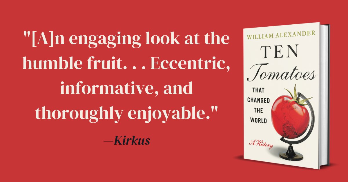 GrandCentralPub's tweet photo. Enter on @goodreads for a chance to win a copy of TEN TOMATOES THAT CHANGED THE WORLD by William Alexander! https://t.co/t8c6nZk2G2 https://t.co/QUFRc29CNT