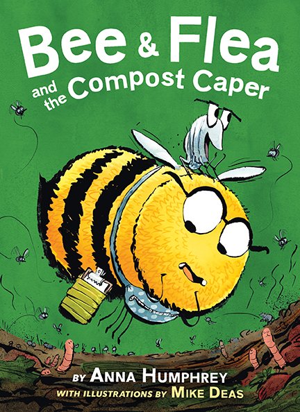 'Every character, big and small, depends on one another in this funny and heartwarming early chapter book. A sure favorite.' — @ShelfAwareness STARRED REVIEW ⭐ More book 🐝 buzz for BEE & FLEA AND THE COMPOST CAPER by @Anna_Humphrey, illus. by Mike Deas: ow.ly/7hfX50J96XG