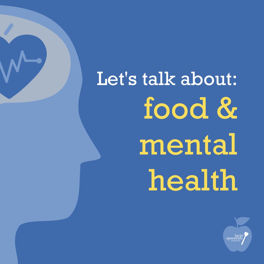 LovinFoodRescue's tweet photo. How does what we eat affect our mental health? #MentalHealthAwarenessMonth https://t.co/GFrHhrCG8M