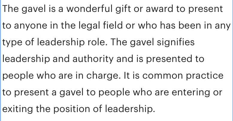 Love everything about this. Love the giant gavel.  Love the weird photo. Love that it's a gift for anyone in the legal field or anyone "who has been in any type of leadership role," generally. 

"Hey Bill, congrats on getting promoted to chief of surgery! Here's a giant gavel!"