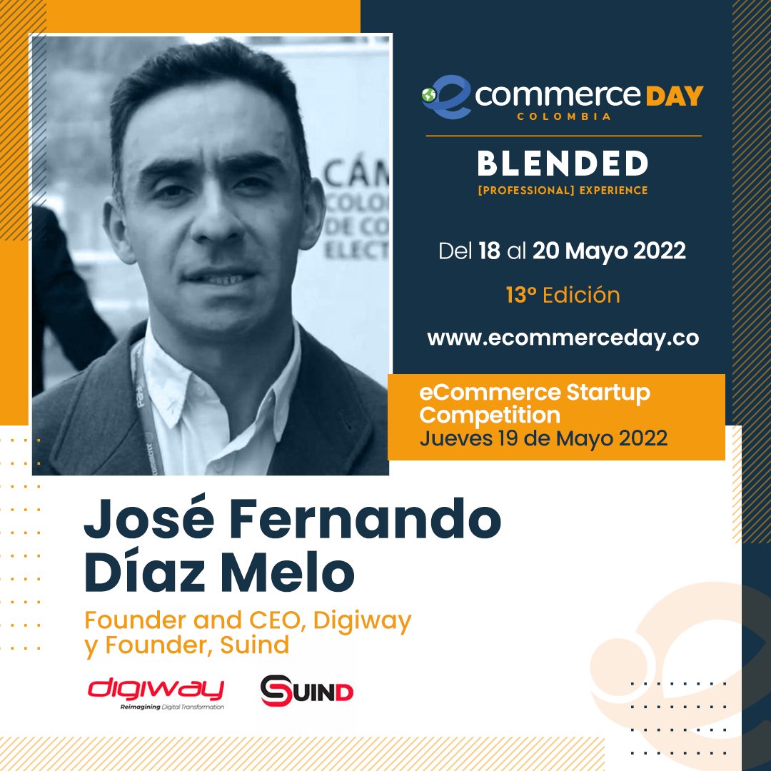 eCommerceDay's tweet photo. 🚀 ¡Se viene el eCommerce #Startup Competition Colombia 2022! 

Jose Fernando Díaz Melo Entrepreneur, E-commerce, E-learning, CX, Founder &amp; CEO Digiway Group y Founder SuindOficial

📲 ¡Inscríbete ahora! https://t.co/vjLJ41xKGC

#eDayCO #Colombia #ecommerce #ComercioElectronico https://t.co/5pawmWZfL1