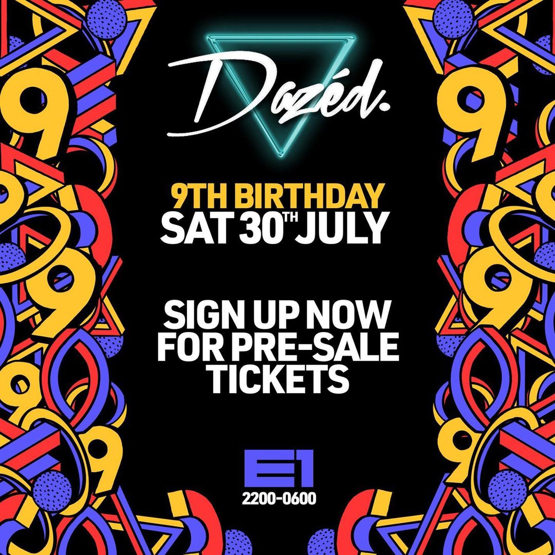 30 July <a href="/DazedLondon/">Dazéd</a> celebrate 9 years of partying <a href="/E1LDN/">E1</a> - sign up here  mailchi.mp/dazedlondon.co…