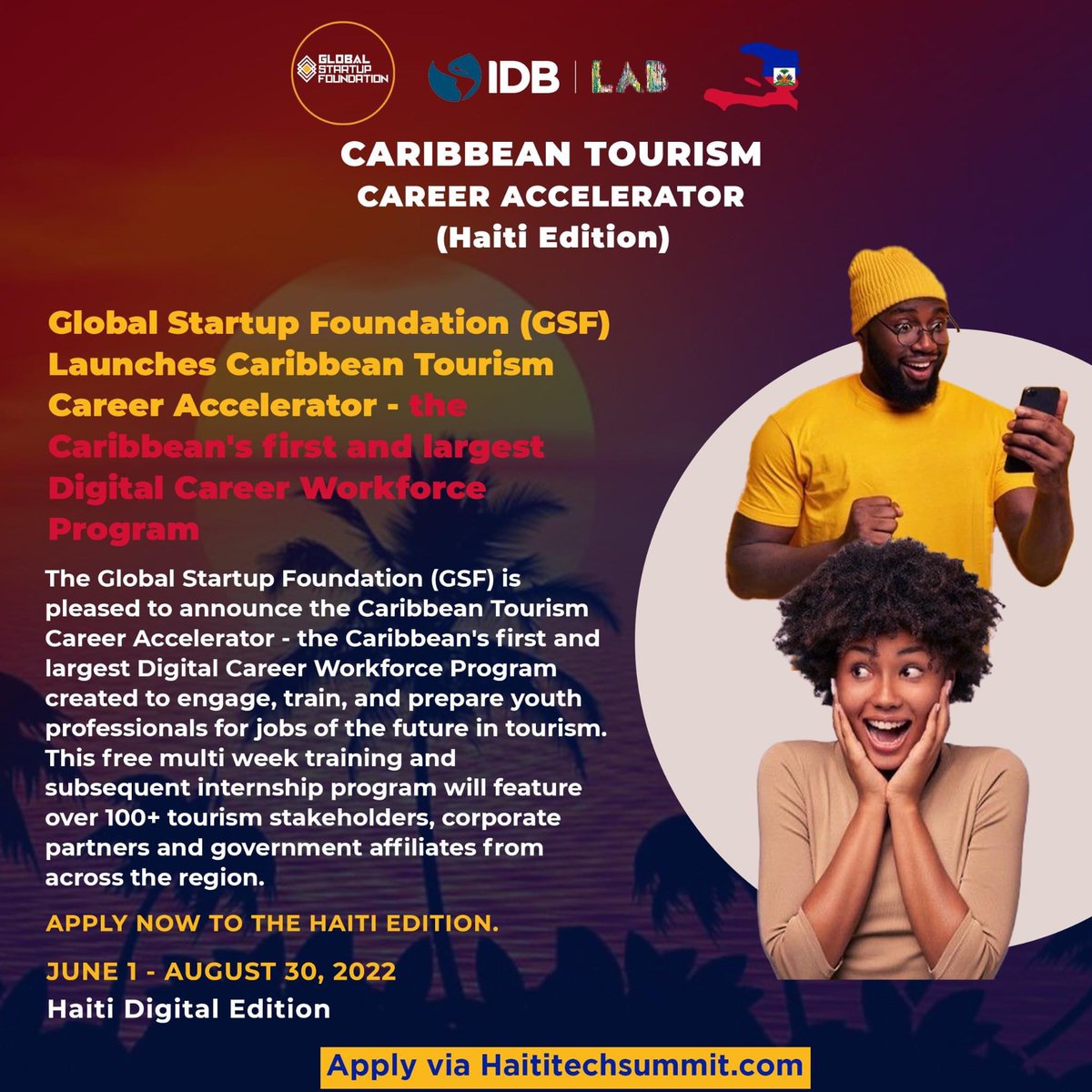 HaitiTSummit's tweet photo. ***Call for Applications! Haitian citizens ages 18-35 apply now!

***Applicants can apply via: https://t.co/iQ5VF2oTf0
#caribbeantourismaccelerator #haititechsummit
#haiti https://t.co/lv7ykQj7Ej