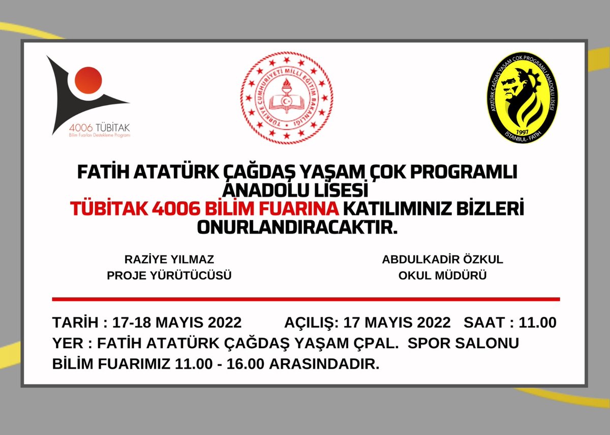 17-18 mayıs 2022 tarihlerinde okulumuz spor salonunda yapılacak olan Tübitak 4006 Bilim Fuarına davetlisiniz.
<a href="/FatihilceMEM/">Fatih İlçe Millî Eğitim Müdürlüğü</a> <a href="/mucipkina/">Mucip KINA</a> <a href="/istanbulilmem/">İstanbul İl Millî Eğitim Müdürlüğü</a> <a href="/memleventyazici/">Levent Yazıcı</a> <a href="/tcmeb/">Millî Eğitim Bakanlığı</a> <a href="/MErgun_Turan/">M. Ergün TURAN</a> <a href="/FatihBelediye/">Fatih Belediyesi</a>