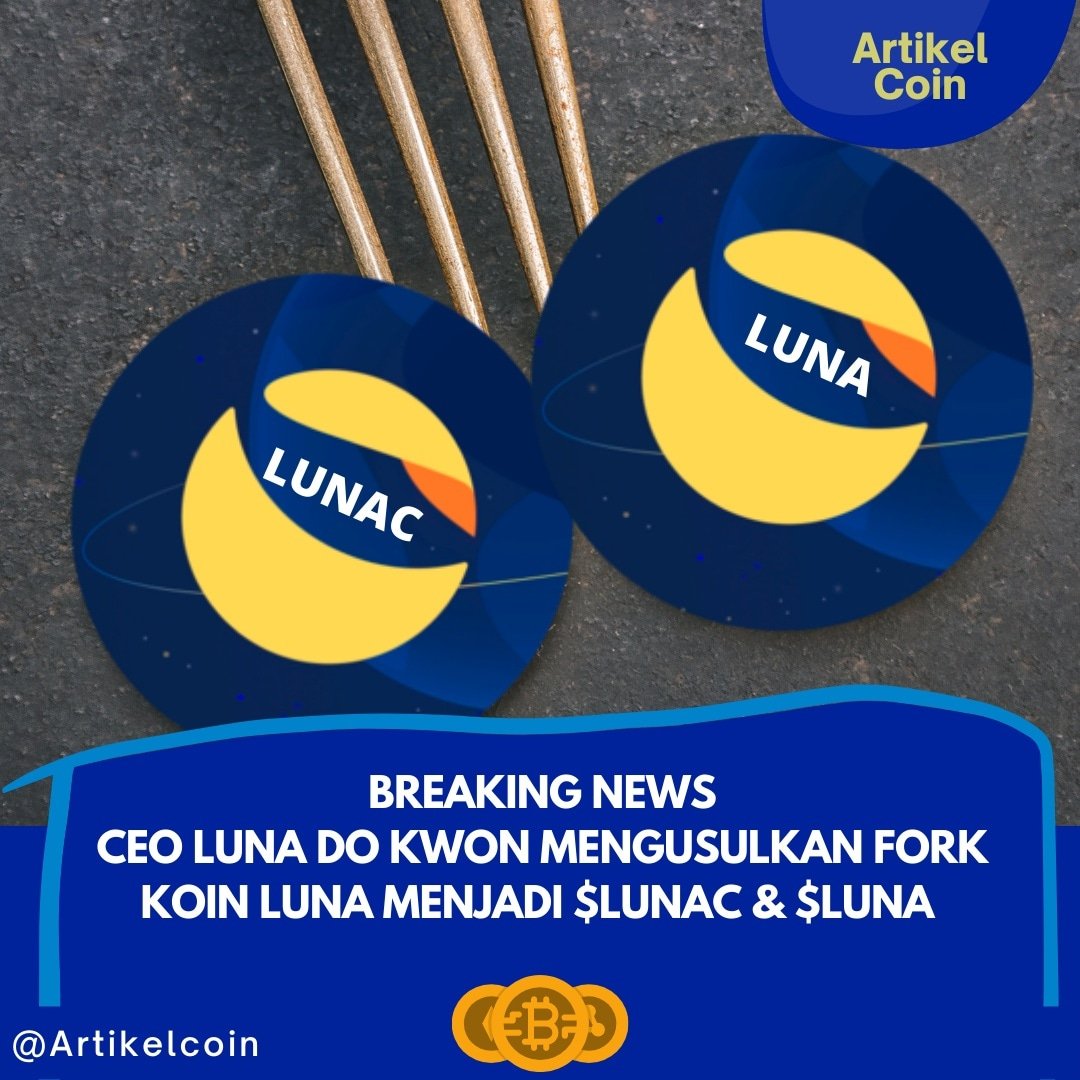 artikelcoin's tweet photo. BreakingNews!
CEO Terra Do Kwon mengusulkan voting untuk fork token luna menjadi $LUNAC ( Luna Classic ) token yang sekarang diperdagangkan dan $LUNA ( Token  Baru ) 
•
Jangan investasi tanpa informasi #artikelcoin
•
#terraluna #dokwon #lunatoken #luna https://t.co/NANF1W36ln