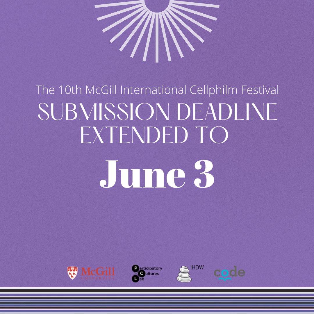 The submission deadline for McGill's International Cellphilm Festival has been extended to June 3! Get started now for this one of a kind opportunity ✨
Submit your work via: internationalcellphilmfestival.com/submit/