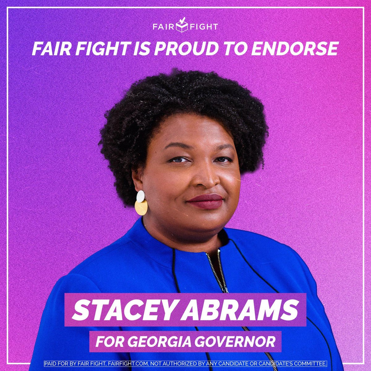 ID: Stacey Abrams, a Black woman in a vibrant blue outfit, poses under white text which reads "Fair Fight is proud to endorse." Layered over Stacey's shirt, white text reads "Stacey Abrams for Georgia Governor."