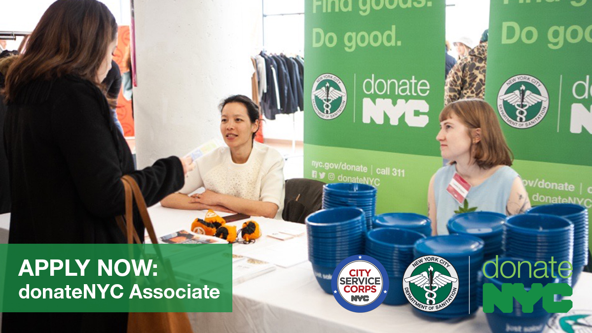 Applications are now open for the 2022-23 City Service Corps program! We’re seeking a donateNYC Associate to help us support #NYC’s #zerowaste goals.

Visit on.nyc.gov/CSC22 and click “donateNYC Associate” under NYC Department of Sanitation to learn more. Deadline is 6/22.