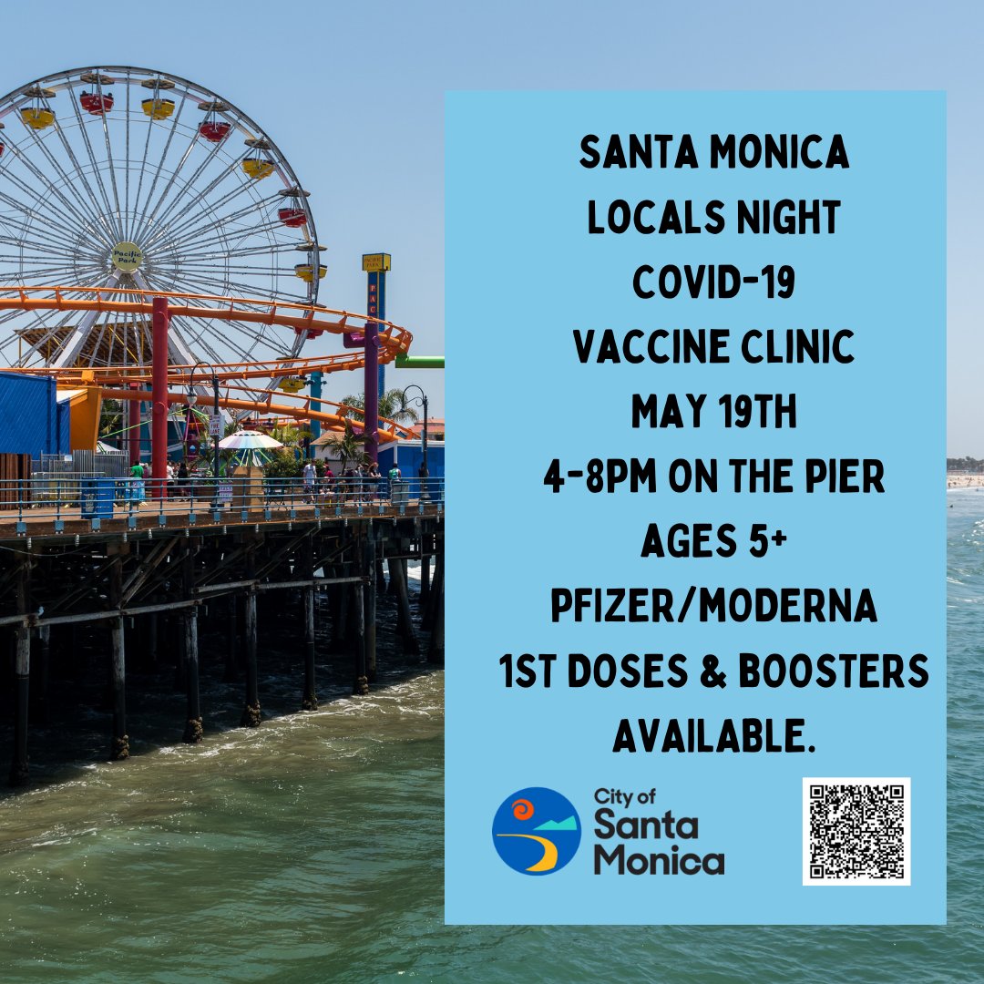 City Of Santa Monica The City Of Santa Monica Will Be Hosting A Covid 19 Vaccine Clinic At Locals Night At The Pier On Thursday May 19th From 4pm 8pm For Ages City Of Santa Monica The City Of Santa Monica Will Be Hosting A Covid 19 Vaccine Clinic At Locals Night At The Pier On Thursday May 19th From 4pm 8pm For Ages