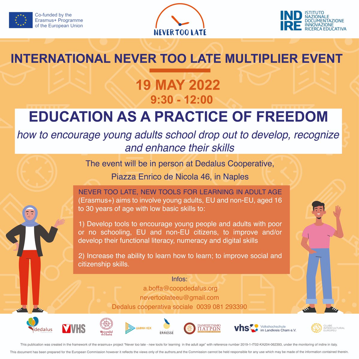 Looking forward to meeting our project partners at Naples! The NEver TOo LAte project comes to an end. It's been an exciting journey. And just the beginning of more! <a href="/Nevertoolate_eu/">Never too late</a> <a href="/ReALL_es/">ReALL</a> <a href="/RRIIuhu/">Internacionalización UHU</a> <a href="/coideso/">COIDESO</a> <a href="/fon_q/">Foncu</a> <a href="/EOI_Ayamonte/">EOI Do Mundo Lume</a>