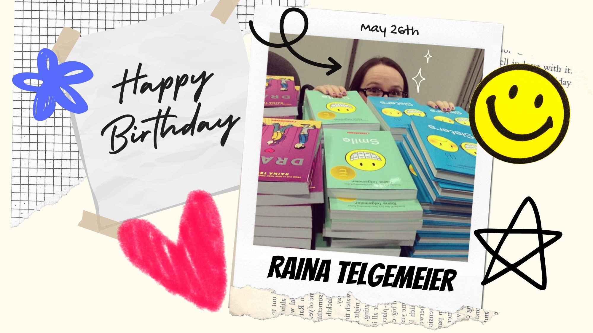 Happy birthday Raina Telgemeier! Learn more about her work here:  