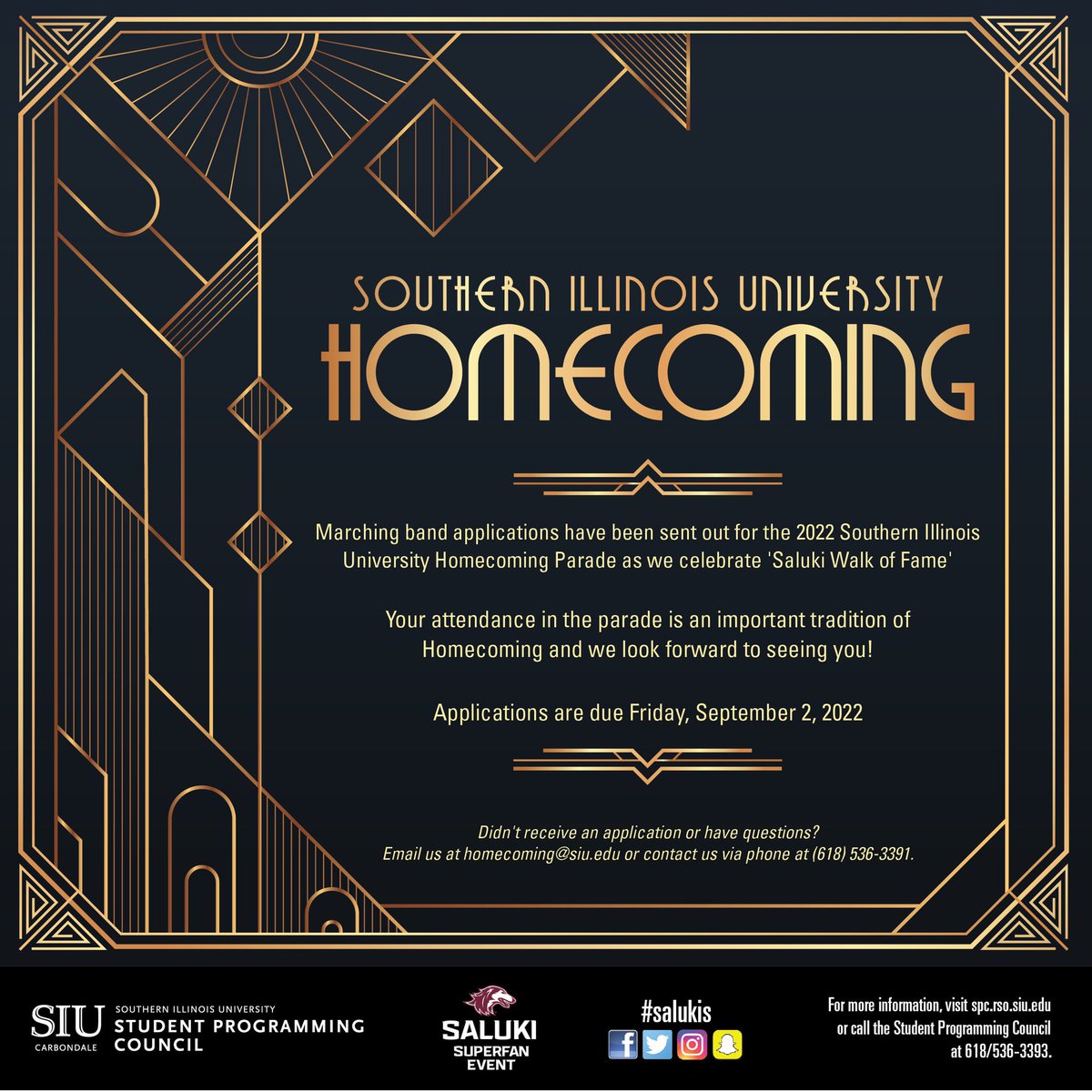 Marching bands! Have you received your homecoming parade application in the mail? We’d love to have you be a part of our homecoming celebration!

If you have not received an application or have any questions, email us at homecoming@siu.edu.