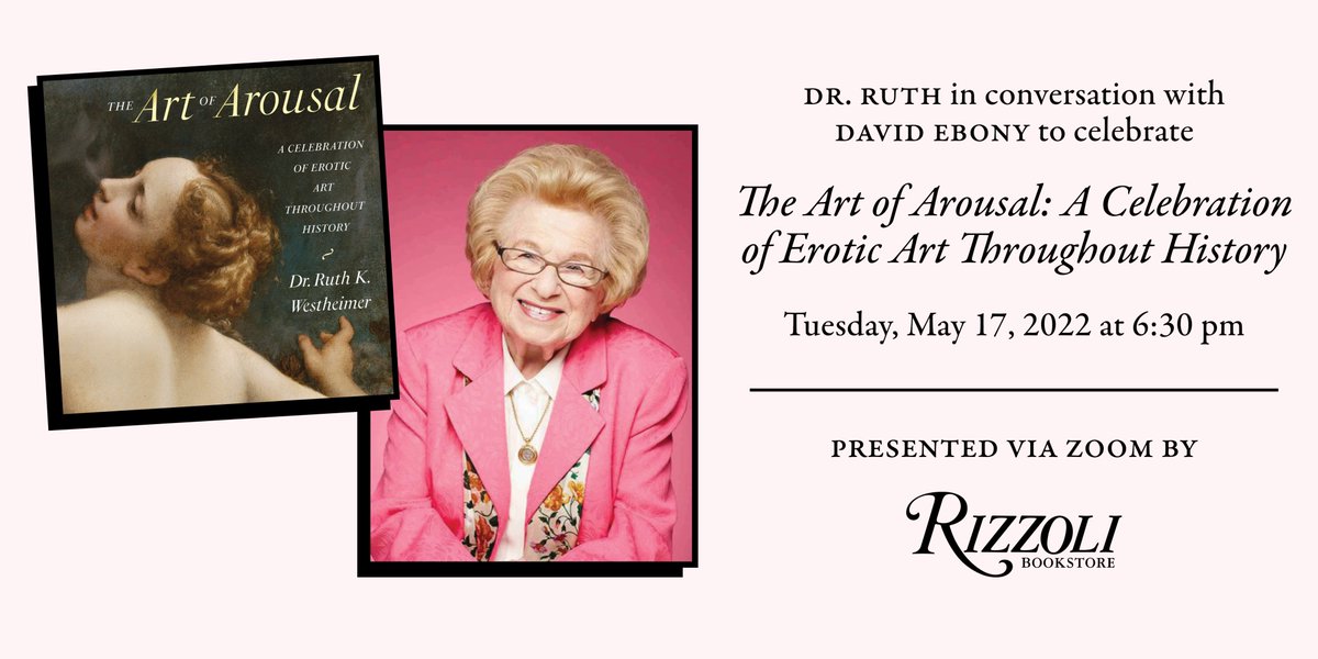 Rizzoli_Bkstore's tweet photo. Last chance to get a signed and ~personalized~ copy of Dr. Ruth's iconic THE ART OF AROUSAL! 

RSVP for our virtual event tomorrow with @AskDrRuth + buy the book through Eventbrite by May 17 at 6:30 pm to get yours personalized: https://t.co/XQ0VztTswe https://t.co/Zj8tHJlRQn