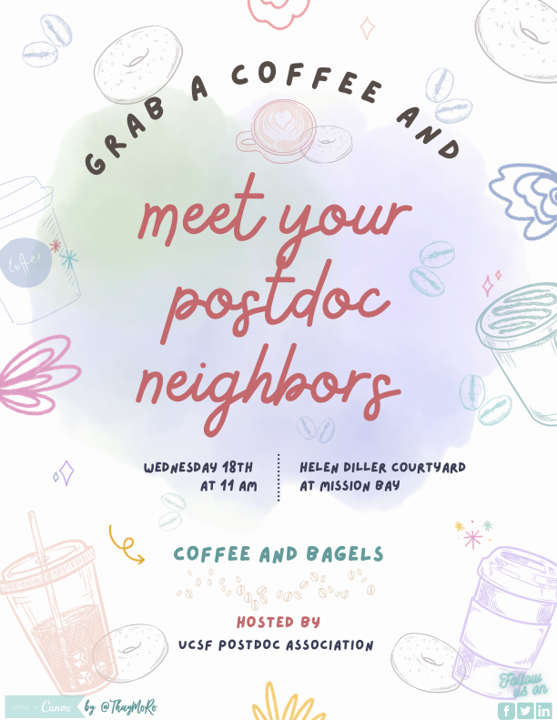 #UCSFpostdocs Take a coffee break, get some sunshine and meet your postdoc neighbors and UCSF PSA members @rig_atoni <a href="/shdsonglin/">Lin S. Kretschmer</a> <a href="/ThayMoRo/">Thaidy</a> this Wednesday at 11am outside of Helen Diller! Coffee and bagels provided. All postdocs are welcome! <a href="/UCSFGradDiv/">Graduate Education and Postdoctoral Affairs</a> <a href="/UCSF_Postdocs/">UCSF Postdoc Office</a>