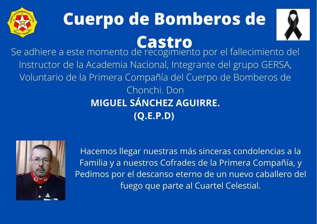 Como Tercera Compañía Bomberos Castro; nos unimos a las condolencias expresadas a la familia y camaradas de don Miguel Sánchez Aguirre Q.E.P.D
<a href="/PrimeraChonchi/">Primera Cia. Chonchi</a>
