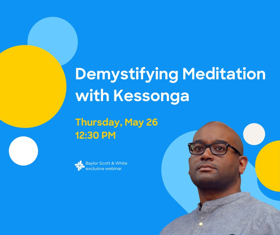 WellnessByBSWH's tweet photo. Join Kessonga from Headspace for an exclusive BSW event on Thursday, May 26—learn how to normalize and demystify meditation. Kessonga will break down the science behind meditation and guide participants in a meditation practice. Register today! https://t.co/XXAQqvebs5 https://t.co/2D2cMHF86b