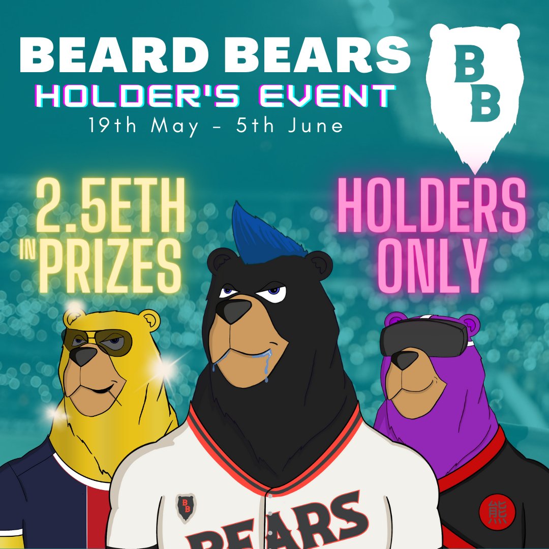 NEW EVENT FOR BEARD BEAR HOLDERS!

✅2.5ETH in giveaways + NFTs
✅1ETH to the top placed Bear!!
✅17 Prizes

Chances to double your prizes based on your traits!!

1 bear = 1 entry

#beardbears #utility