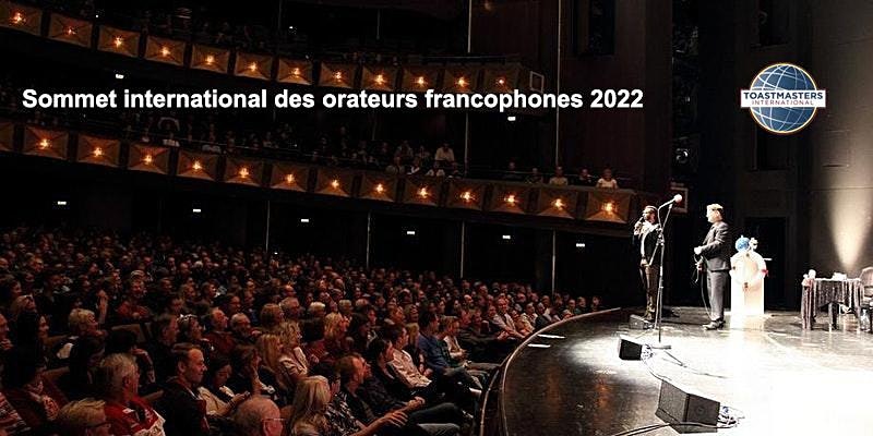Le sommet international des orateurs francophones  2022 aura lieu le samedi 11 juin 2022, de 08h30 à 12h30 HAE (UTC-4)
Des orateurs extraordinaires, beaucoup de Toastmasters, un rendez vous incontournable... et c'est gratuit!
Pour vous inscrire :  eventbrite.ca/e/billets-somm…