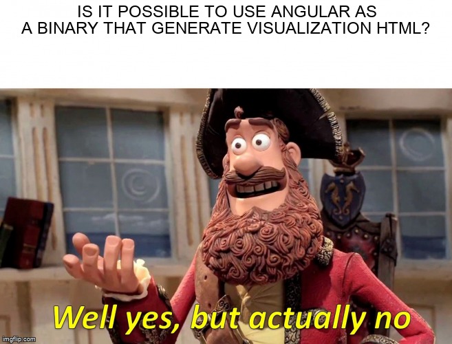 overflow_meme's tweet image. Is it possible to use Angular as a binary that generate visualization html? stackoverflow.com/questions/7226… #angulartemplate #angular