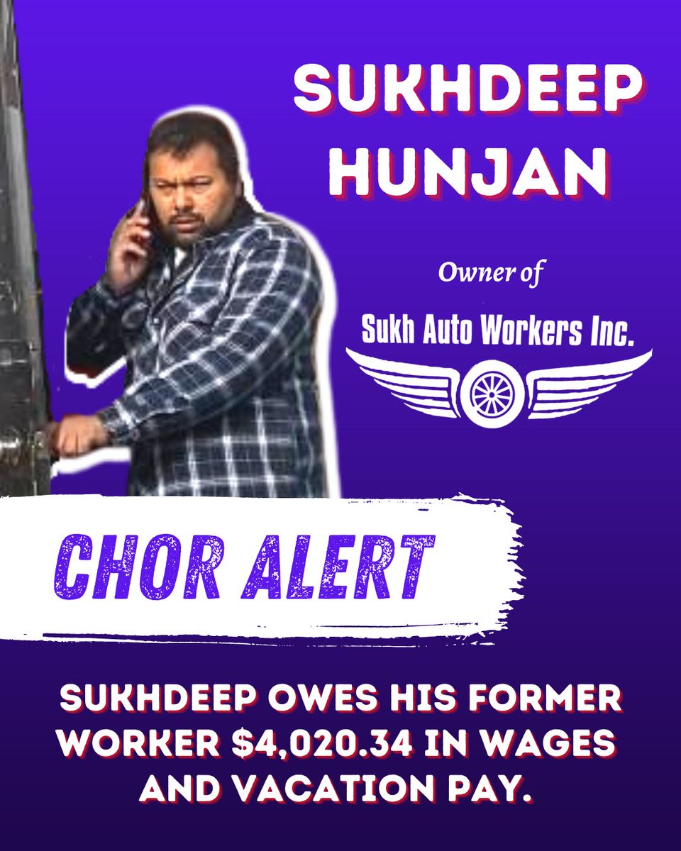 NSNPeel's tweet photo. CHOR ALERT: Sukhdeep Hunjan, owner of Sukh Auto Workers in Brampton, owes his former worker $4,020.34 in wages &amp; vacation pay. 

When this worker went to ask for his pay, Sukhdeep became verbally abusive and physically violent toward him. #LuttBandKaro #StopWageTheft https://t.co/4i84uLsUev