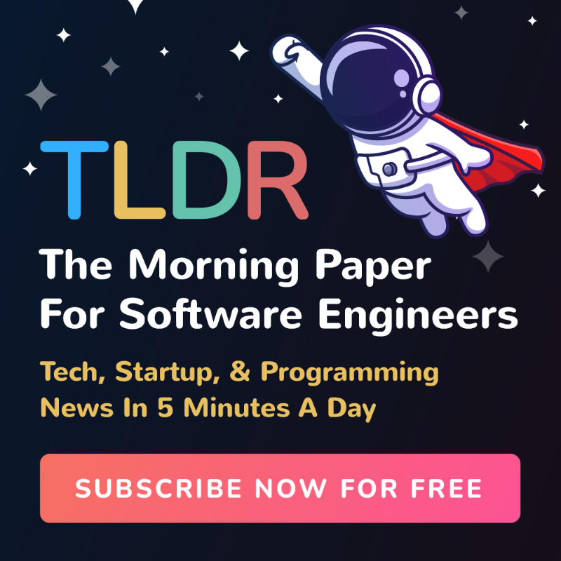 tldrnewsletter's tweet photo. Get our free 5min daily newsletter about the most interesting stories in tech, startups, and programming.