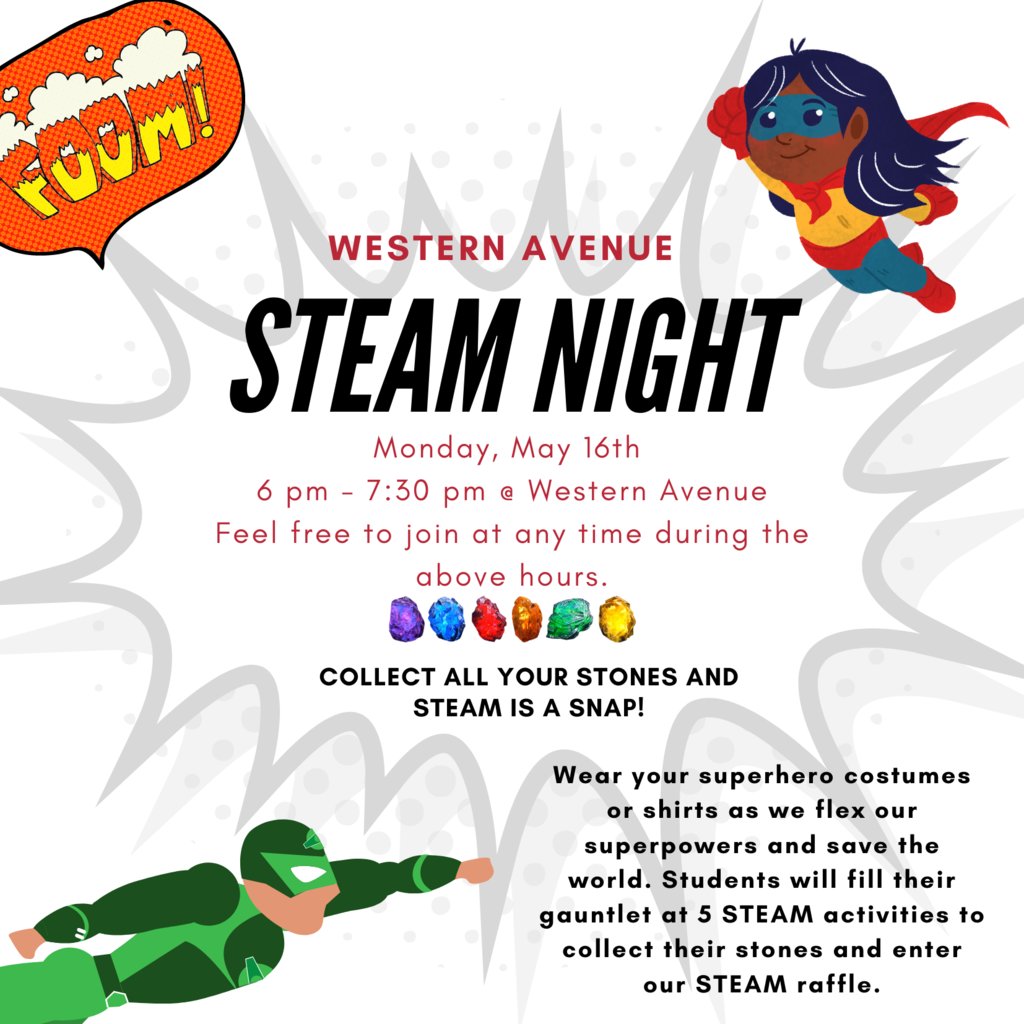 We can't wait to see our super heroes out tonight for our 1st ever STEAM night. Stop by from 6 - 7:30 to collect your infinity stones at all of our STEAM stations.