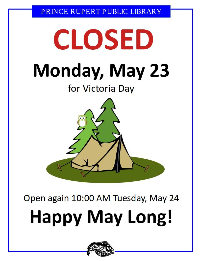 The library will be closed on Monday, May 23rd. Happy May Long!