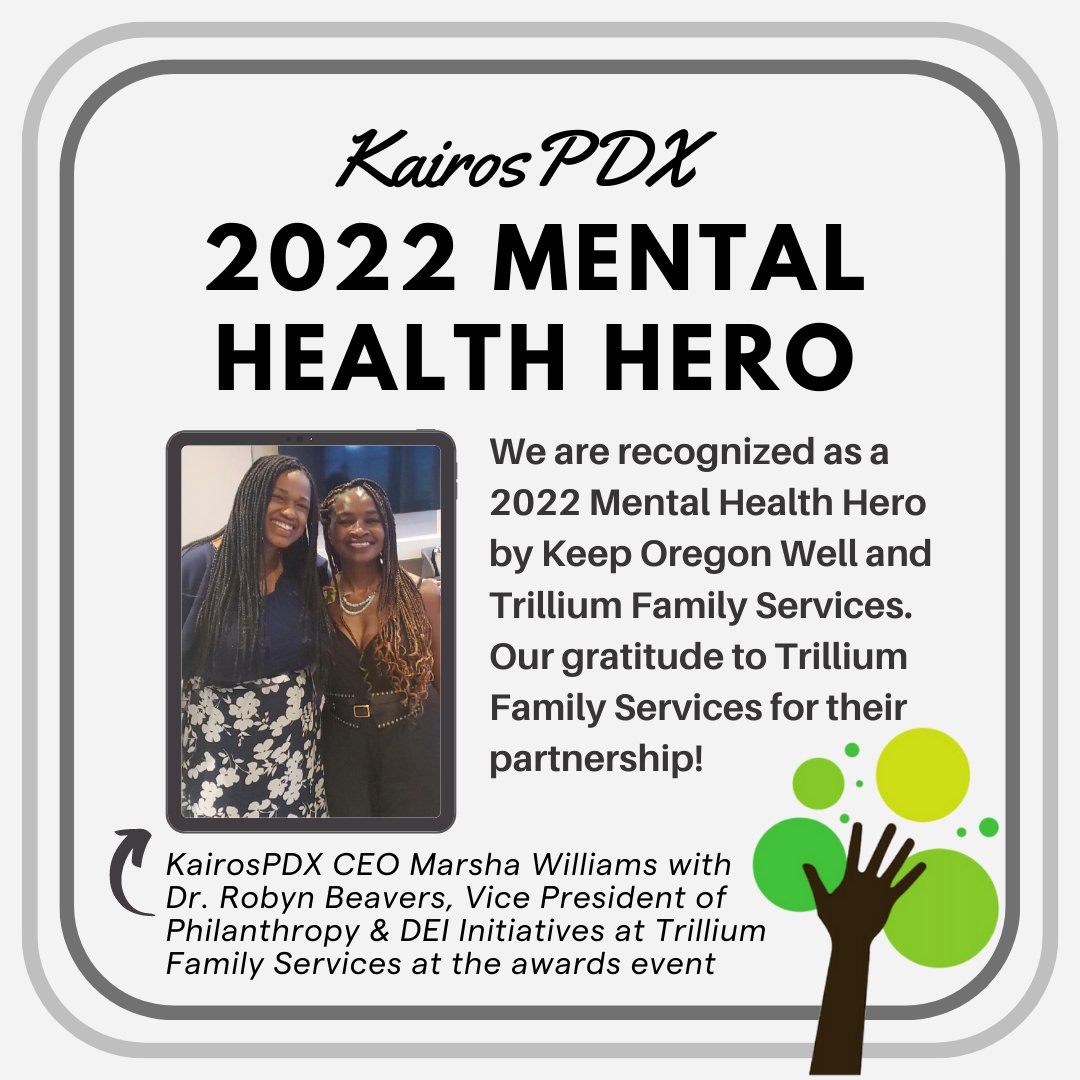 During Mental Health Awareness Month this year, KairosPDX is proud to be recognized as a 2022 Mental Health Hero in the PNW by @KeepOregonWell  and <a href="/TrilliumFamily/">Trillium Family Services</a> . 

#Blackmagic#BlackKidsMatter#KairosPDX#KairosLove#BlackVoices#EducationReform#BlackExcellence