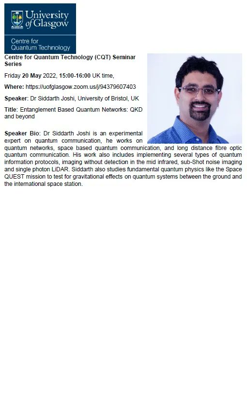 Centre for Quantum Technology (@quantumuofg) on Twitter photo Dr Siddarth Joshi, from the University of Bristol, UK, is the next speaker at
<a href="/UofGlasgow/">University of Glasgow</a> Centre for Quantum Technology (CQT) <a href="/QuantumUofG/">Centre for Quantum Technology</a>
Seminar Series.
Join us Friday 20 May 2022, at 15:00 UK time.
More info: buff.ly/3wlc4SI Dr Siddarth Joshi, from the University of Bristol, UK, is the next speaker at
<a href="/UofGlasgow/">University of Glasgow</a> Centre for Quantum Technology (CQT) <a href="/QuantumUofG/">Centre for Quantum Technology</a>
Seminar Series.
Join us Friday 20 May 2022, at 15:00 UK time.
More info: buff.ly/3wlc4SI