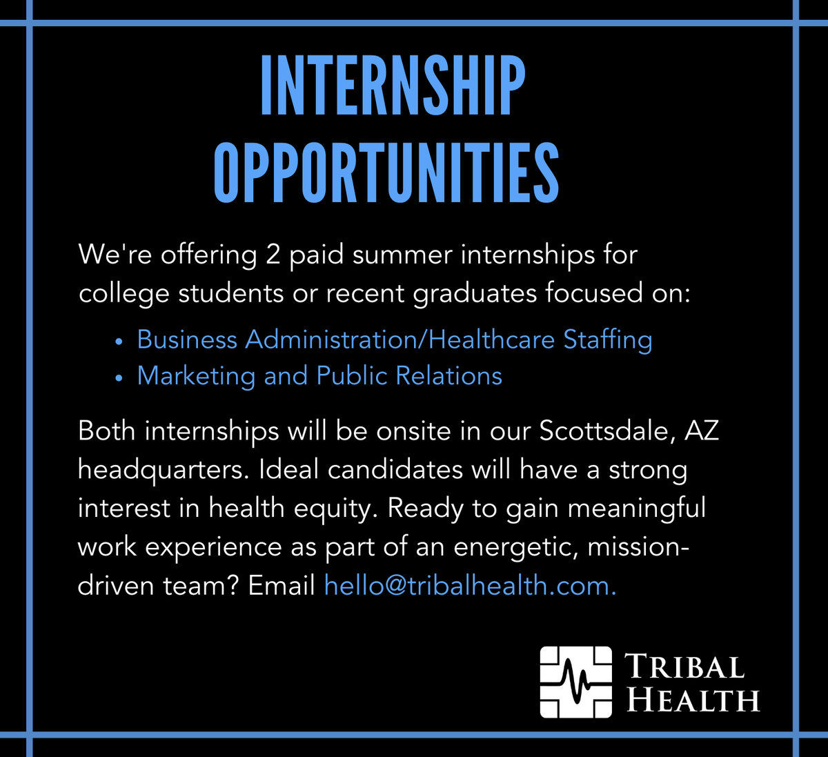 We're hiring 2 summer #interns in our Scottsdale, AZ headquarters. These are paid, onsite internships in Business Admin/Staffing and Marketing. Are you passionate about health equity? Email hello@tribalhealth.com.
#internship #summerinternship #hiringinterns
