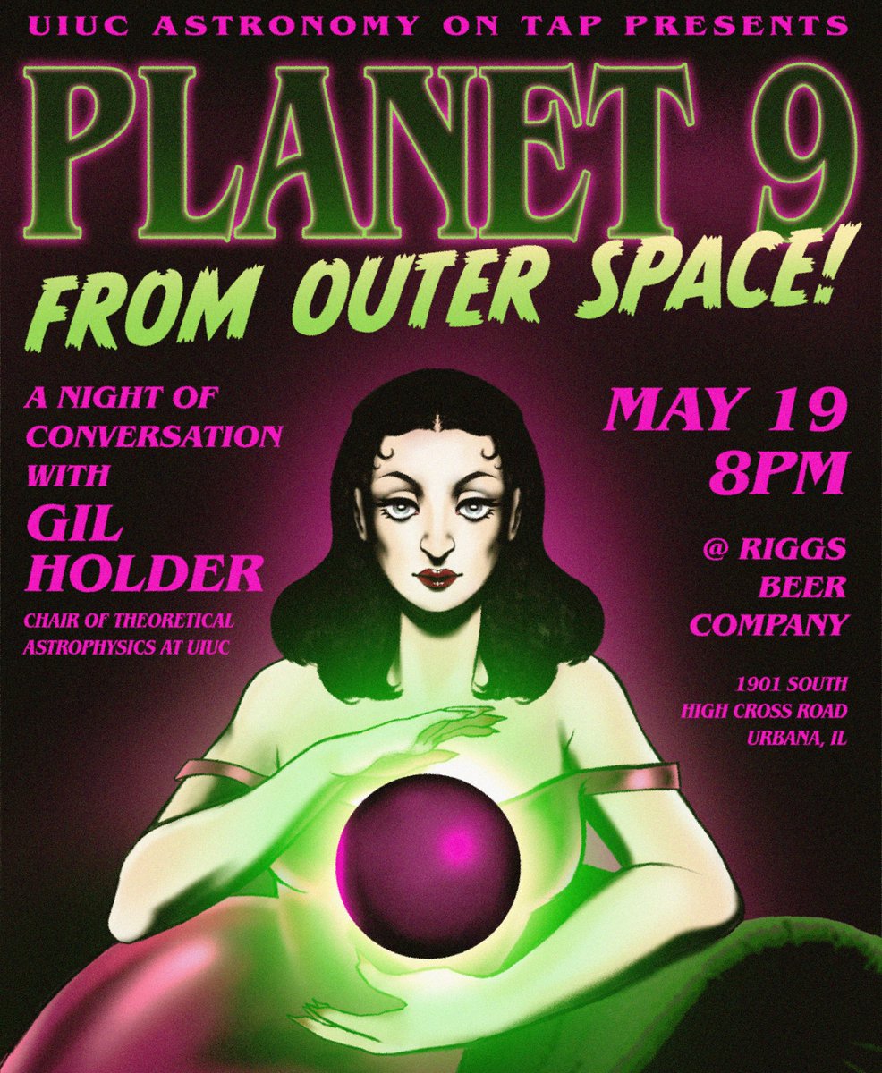 Join us at 8:00pm Thursday, 5/19 for this month's Astronomy on Tap at Riggs Beer Company! Professor Gil Holder will talk about Planet 9, a hypothetical planet on the edge of our Solar System. Poster design by local artist @CailynTalamonti