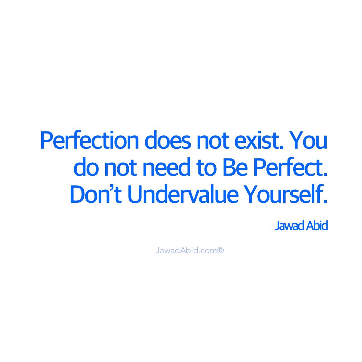 jawadabid's tweet photo. “Perfection does not exist. You do not need to Be Perfect. Don’t Undervalue Yourself.”
@jawadabid 

#perfection #perfectsayings #undervalue #motivation #beyourself #wisdom #lifequotes #quotestoliveby #instagood #instadaily #jawadabid #wisdomquotes #MotivationalQuotes https://t.co/FrrWx3jWWB