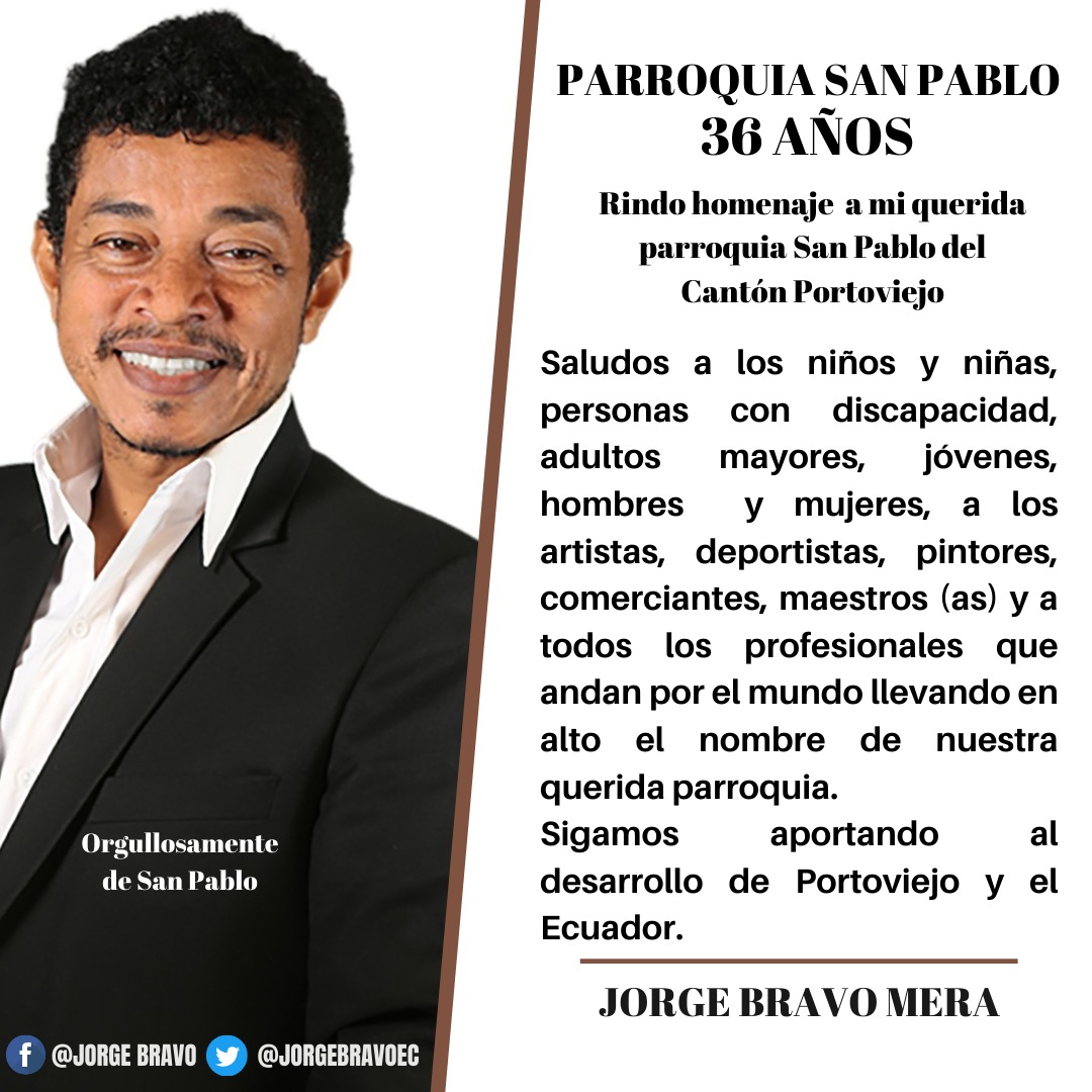 JorgeBravoEC's tweet photo. Homenaje a mi querida parroquia San Pablo del cantón #Portoviejo Mi agradecimiento especial para nuestros familiares, amistades y compañer@s de nuestra querida parroquia; quienes han sido parte de nuestra vida y aportan significativamente en #Manabí y el #Ecuador https://t.co/9ysk4GkSru