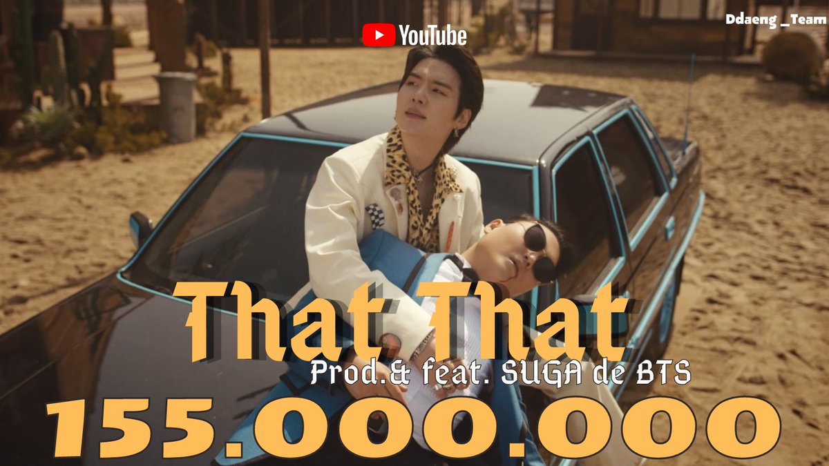 btsarmypereira's tweet photo. PSY - 'That That (prod. & feat. SUGA de BTS)' MV ha superado 155 Millones de vistas en Y0uTube.
🖇 https://t.co/vVc6R6gRwQ
Listen to #ThatThat by #PSY prod. and feat #SUGA of #BTS (@BTS_twt)
#ThatThat #ThatThatProdBySUGA #ThatThatFeatSUGA #thatthatgoals https://t.co/18CmsBA2WN