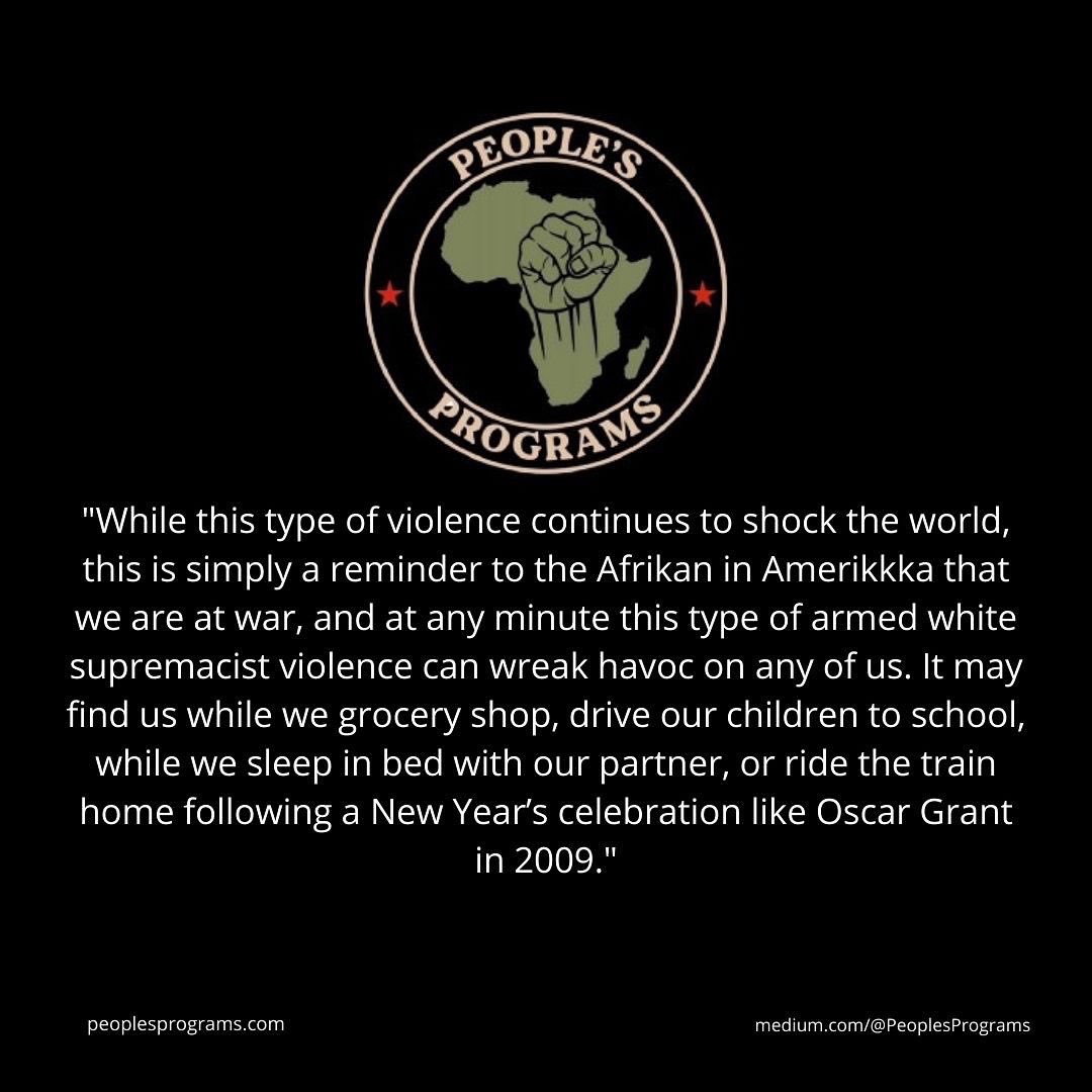 ppls_programs's tweet photo. Saturday’s neo-nazi white supremacist attack on New Afrikans in Buffalo is yet another reminder of the genocidal war on Black people by this white settler colony. Read more here: https://t.co/6mBSisTKKq https://t.co/aFIFFsFYgR
