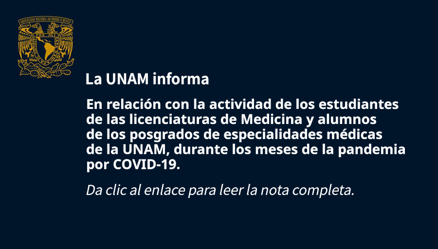 UNAM_MX's tweet image. La UNAM informa en relación con la actividad de los estudiantes de las licenciaturas de Medicina y alumnos de los posgrados de especialidades médicas de la UNAM, durante los meses de la pandemia por #COVID19 &amp;gt; bit.ly/3a9rocR