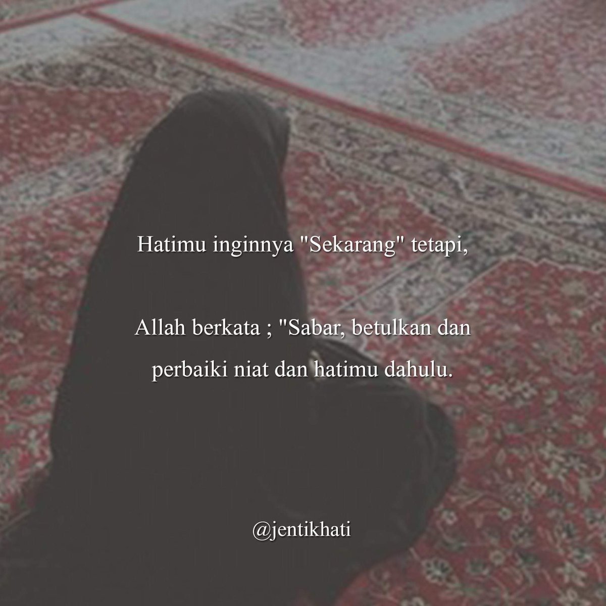 jentikhati's tweet photo. Tetaplah bersabar dan berdoa. Kelak permintaanmu akan terkabul tepat waktunya. ❤️🤲 https://t.co/2n9TYANaIp