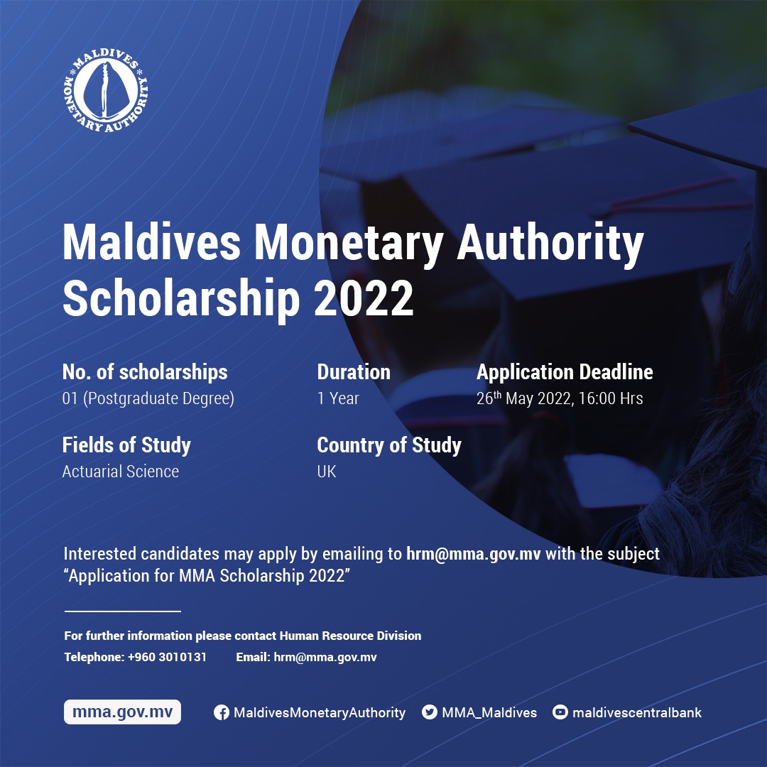 MMA_Maldives's tweet photo. MMA opens the 'Maldives Monetary Authority Scholarship 2022' and invites applications from candidates who are interested to pursue a Master’s Degree in the field of Actuarial Science.
https://t.co/jrmruJY2fi
Application Form: https://t.co/bqGF2yHmdM https://t.co/LzUdH2BkMx