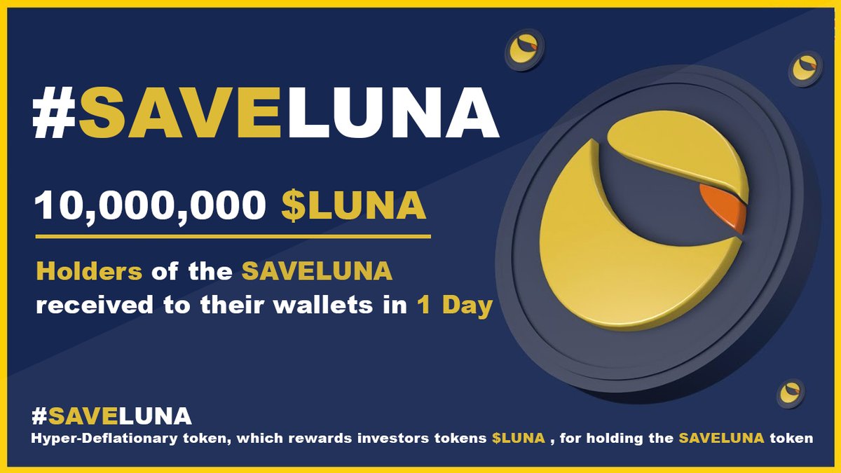 SaveLunaToken's tweet photo. @CryptoLVPunk Holders of our coin $SAVELUNA automatically receive LUNA to their wallets! This is much better! https://t.co/ZENqsNsUVO