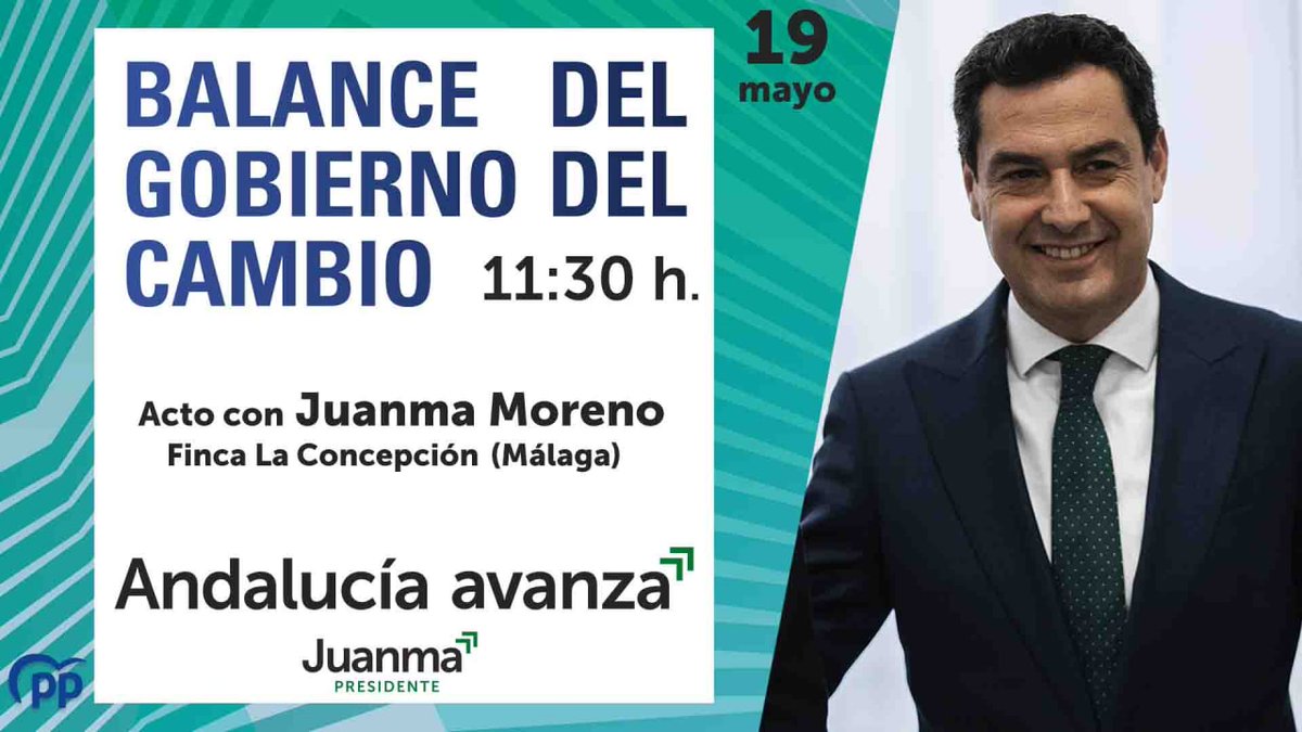 PPMalaga's tweet photo. 📣 @JuanMa_Moreno
Presidente de la Junta de Andalucía y Presidente del @ppandaluz

👉🏻 Acto balance del gobierno del cambio

🗓 jueves 19 de mayo a las 11.30 horas, en la Finca de la Concepcion, #Málaga. 

🟢 #JuanmaPresidente 
⚪ #YoConJuanma
🟢 #AndalucíaAvanza https://t.co/agehguCf4F