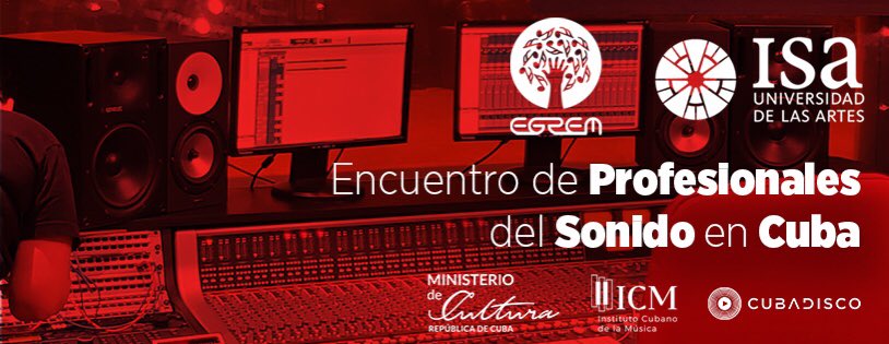 📣 “Encuentro de Profesionales del Sonido en Cuba”  🎧🎤🎚📀 
<a href="/EGREMOFICIAL/">EGREM</a> <a href="/ISA_Universidad/">Universidad de las Artes (ISA)</a> 
🗓 19 y 20 de Mayo 
⏰ 9:00am - 4:00pm 
🏷 Previa Acreditación 
📨 Información: 👇👇profesionalesdelsonido.cuba@gmail.com