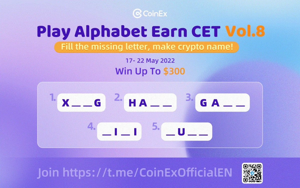 coinexcom's tweet photo. 🕹️ Play Alphabet Earn $CET Vol.8

🎁 Comment your answers and win up to $300!
⏰ 17th - 22nd May

1️⃣ Follow @coinexcom
2️⃣ Join https://t.co/SNxKIaOHFF
3️⃣ Finish all tasks here 👉 https://t.co/Z7OsSqwjIe

#CoinEx https://t.co/609MTPWNlH