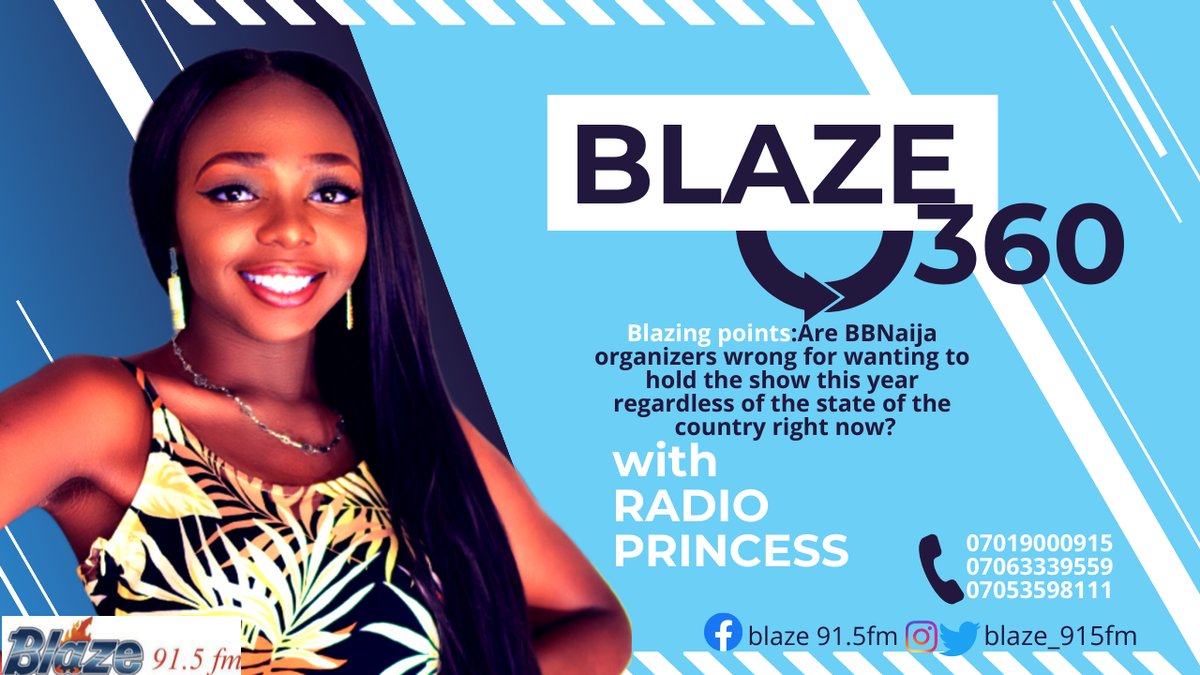 Blaze_915FM's tweet photo. Blaze 360 is live with Princess.Tune in 📻
On our Blazing Points conversation today, we're asking:
Are BBNaija organizers wrong for wanting to hold the show this year regardless of the state of the country right now?
Join the conversation
Leave a comment ⬇️
#bestie #BBNaija https://t.co/tp2Rb56S92