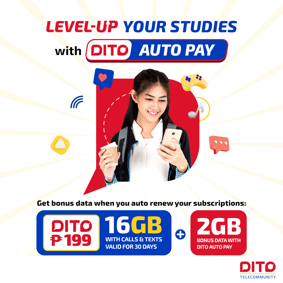 DITOphofficial's tweet photo. Ace your classes DITO!
Subscribe now to DITO Level-Up Pack 199 & activate #DITOAutoPay para tuluy-tuloy ang pag #LevelUpDITO!
Learn more: https://t.co/AoDyZ9ol11
Promo runs from Mar. 1-Jul. 31, 2022
Per DTI Fair Trade Permit No. FTEB-137976 Series of 2022
#DITOtelecommunity https://t.co/bsUsiLuVcy
